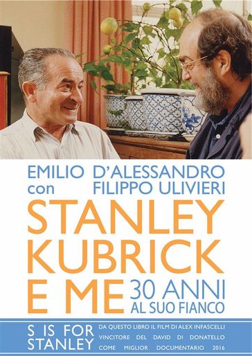 Stanley Kubrick e me - Emilio D