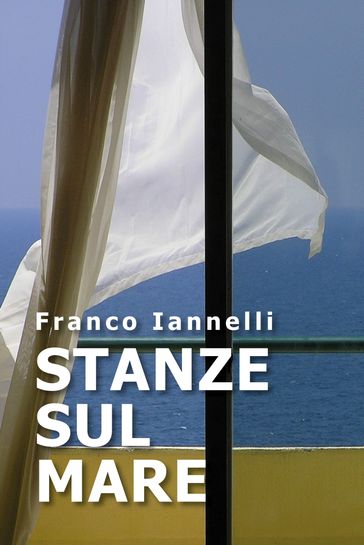 Stanze sul mare - Franco Iannelli