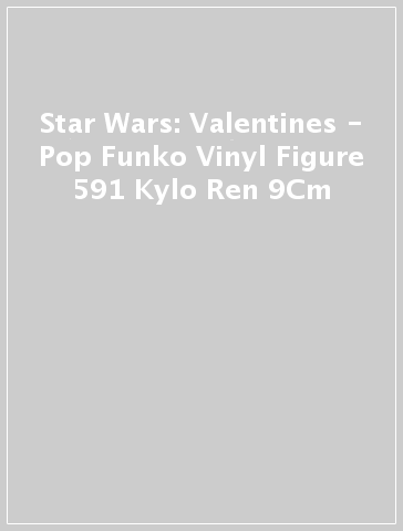 Star Wars: Valentines - Pop Funko Vinyl Figure 591 Kylo Ren 9Cm