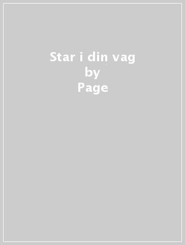 Star i din vag - Page