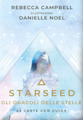 Starseed. Gli oracoli delle stelle. Con guida