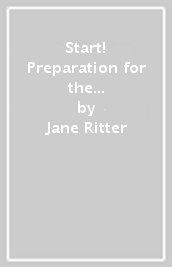 Start! Preparation for the Pre A1 starters. Cambridge english qualifications. Student s book. Per la Scuola media. Ediz. per la scuola