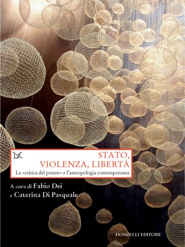 Stato, violenza, libertà - Caterina Di Pasquale - Fabio Dei