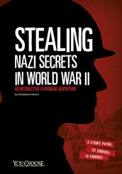 Stealing Nazi Secrets in World War II