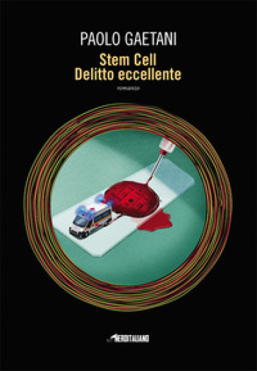 Stem Cell. Delitto eccellente - Paolo Gaetani