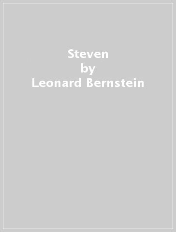 Steven - Leonard Bernstein