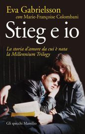 Stieg e io