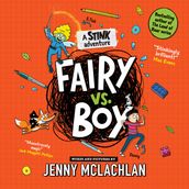 Stink: Fairy vs Boy: A Stink Adventure