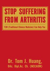 Stop Suffering from Arthritis