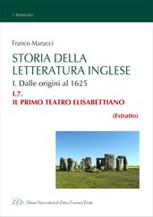 Storia della Letteratura Inglese. I.7. Il primo teatro elisabettiano