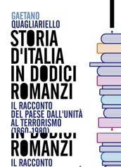 Storia d Italia in dodici romanzi