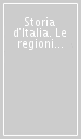 Storia d Italia. Le regioni dall Unità ad oggi. Vol. 4: La Toscana