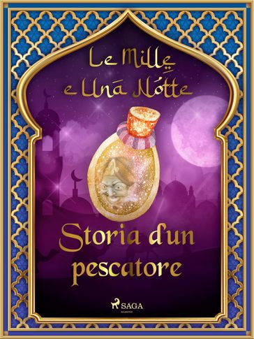 Storia d'un pescatore (Le Mille e Una Notte 7) - ONE THOUSAND - One Nights