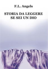 Storia da leggere se sei un dio