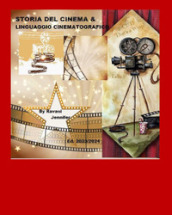 Storia del cinema e linguaggio cinematografico