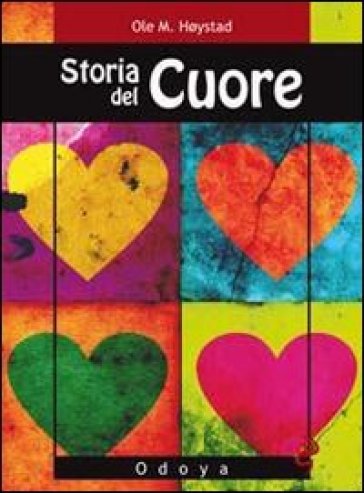 Storia del cuore - Ole M. Hoystad