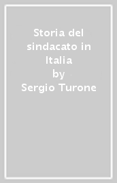 Storia del sindacato in Italia