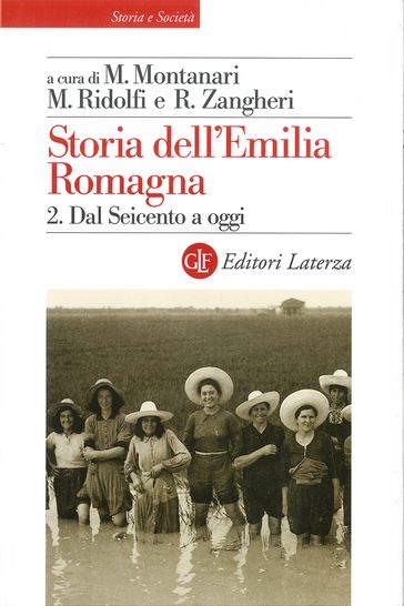 Storia dell'Emilia Romagna. 2. Dal Seicento a oggi - Massimo Montanari - Ridolfi Maurizio - Renato Zangheri