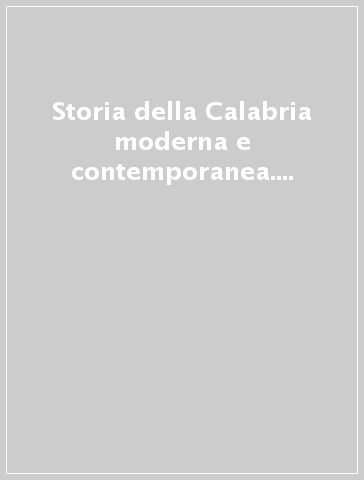 Storia della Calabria moderna e contemporanea. Età presente, approfondimenti