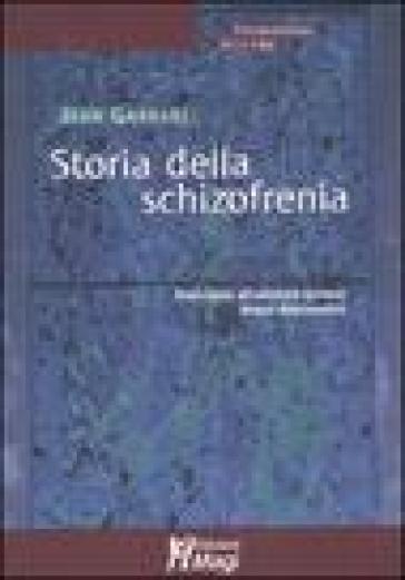 Storia della schizofrenia - Jean Garrabé