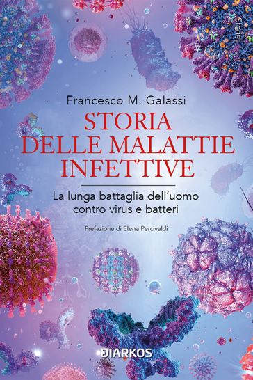 Storia delle malattie infettive - Francesco Maria Galassi