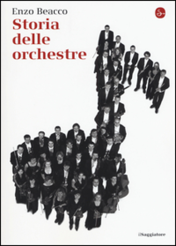 Storia delle orchestre - Enzo Beacco