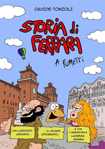 Storia di Ferrara a fumetti - Davide Tonioli