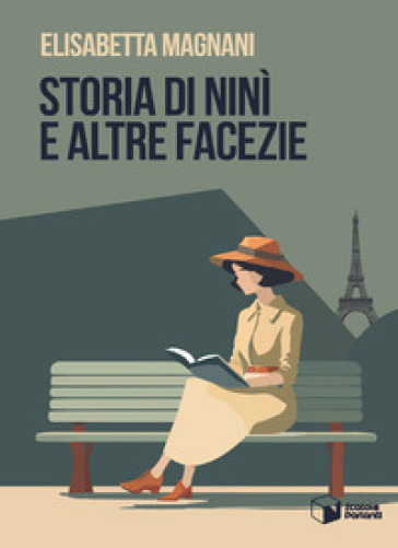 Storia di Ninì e altre facezie - Elisabetta Magnani