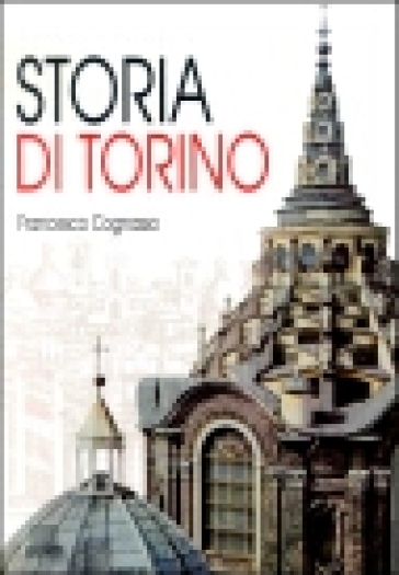 Storia di Torino - Francesco Cognasso