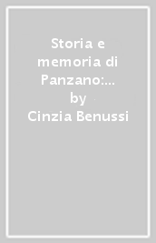 Storia e memoria di Panzano: il quartiere operaio di Monfalcone