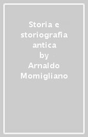 Storia e storiografia antica