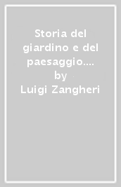 Storia del giardino e del paesaggio. Il verde nella cultura occidentale