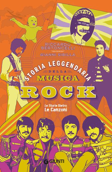 Storia leggendaria della musica rock - Riccardo Bertoncelli - Gianni Sibilla