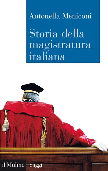 Storia della magistratura italiana - Meniconi Antonella