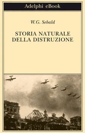 Storia naturale della distruzione