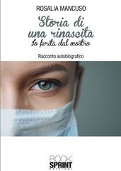 Storia di una rinascita - Io ferita dal mostro