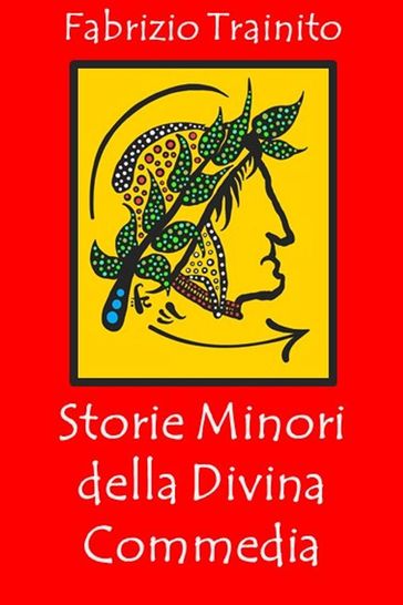 Storie Minori della Divina Commedia - Fabrizio Trainito