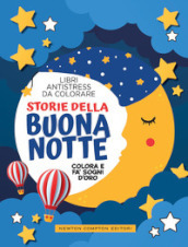 Storie della buonanotte. Libri antistress da colorare