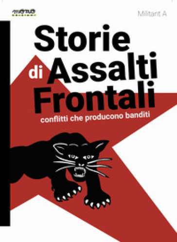 Storie di Assalti Frontali - Militant A