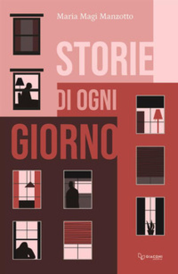 Storie di ogni giorno - Maria Magi Manzotto