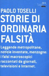 Storie di ordinaria falsità