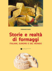 Storie e realtà di formaggi