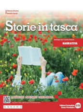 Storie in tasca. Narrativa. Per le Scuole superiori. Con e-book. Con espansione online