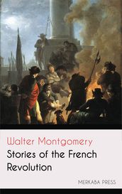 Stories of the French Revolution