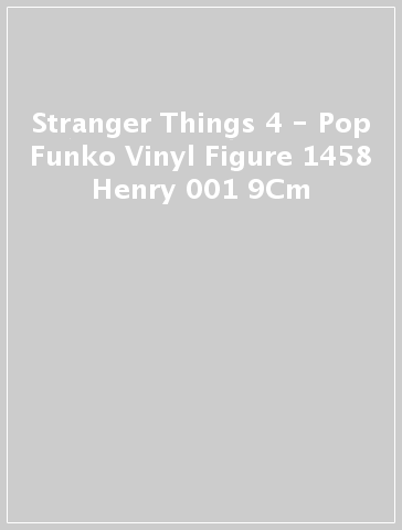 Stranger Things 4 - Pop Funko Vinyl Figure 1458 Henry 001 9Cm