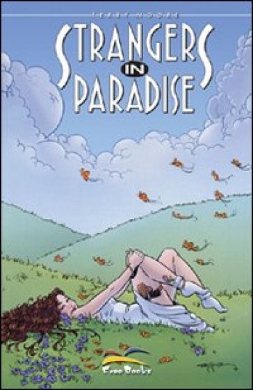 Strangers in paradise. Vol. 6 - Terry Moore