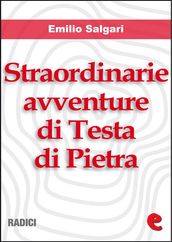 Straordinarie Avventure di Testa di Pietra