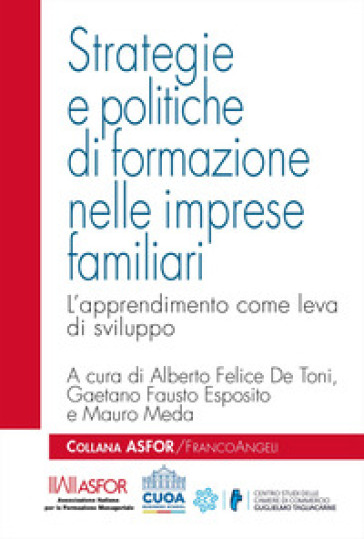 Strategie e politiche di formazione nelle imprese familiari. L'apprendimento come leva di sviluppo