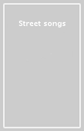 Street songs