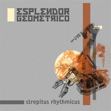 Strepitus rhythmicus - Esplendor Geometrico